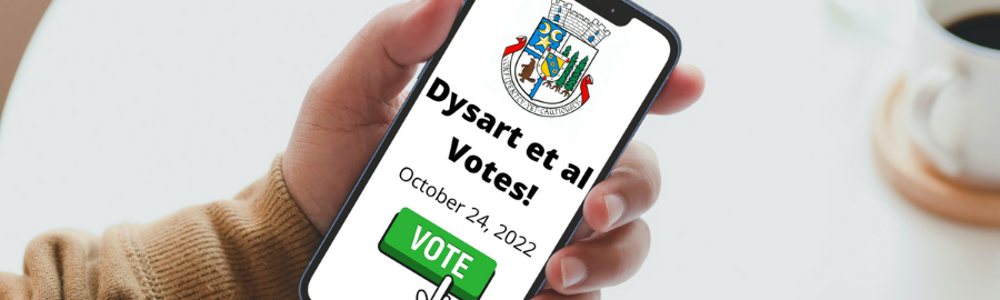 man holding a cellphone that says "Dysart et al Votes - October 24, 2022"