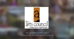 The Arts Council ~ Haliburton Highlands